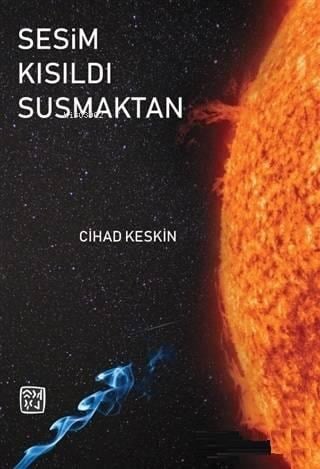 Sesim Kısıldı Susmaktan