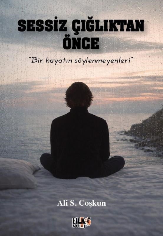 Sessiz Çığlıktan Önce