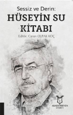 Sessiz ve Derin Hüseyin Su Kitabı