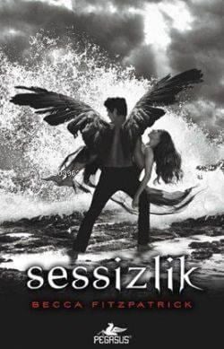 Sessizlik (Ciltli); Hush Hush Serisi 3. Kitap