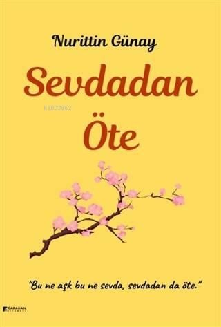 Sevdadan Öte