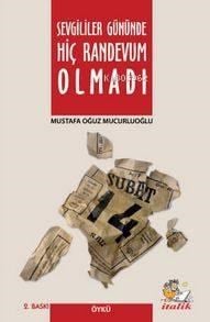 Sevgililer Gününde Hiç Randevum Olmadı