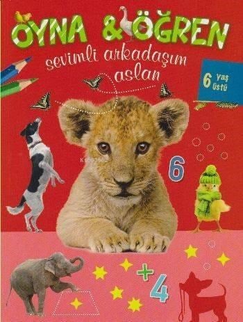 Sevimli Arkadaşım Aslan (6+ Yaş); Oyna - Öğren Serisi