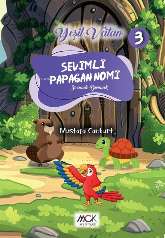 Sevimli Papağan Nomi (Sözünde Durmak) - Yeşil Vatan Serisi 3