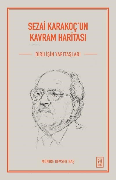 Sezai Karakoç'un Kavram Haritası;Diriliş’in Yapıtaşları