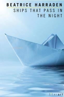 Ships That Pass In The Night Beatrice Harraden