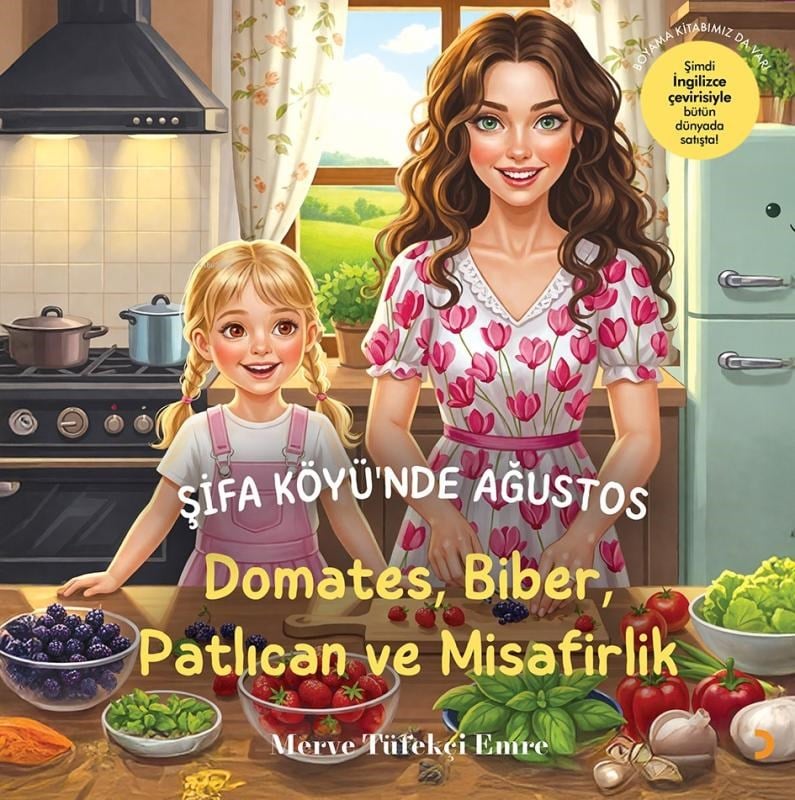 Şifa Köyü’nde Ağustos ;Domates, Biber, Patlıcan ve Misafirlik