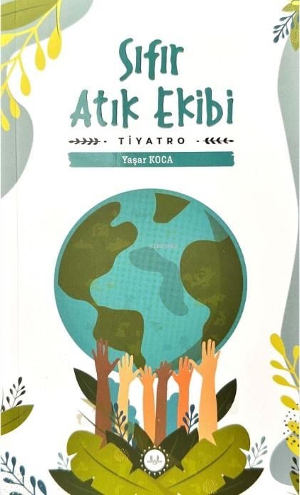 Sıfır Atık Ekibi;Tiyatro