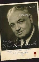 Şiire Adanmış Bir Yaşam Yahya Kemal Beyatlı