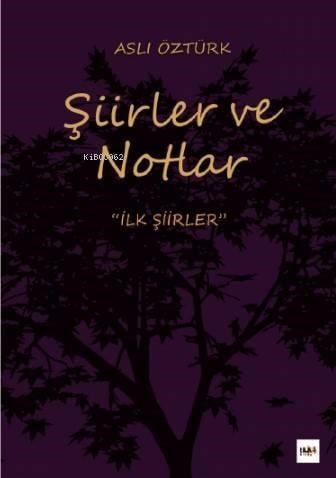Şiirler ve Notlar