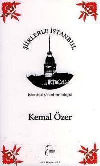 Şiirlerle İstanbul; İstanbul Şiirleri Antolojisi