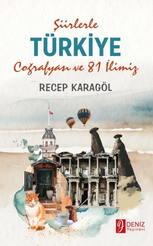 Şiirlerle Türkiye Coğrafyası Ve 81 İlimiz