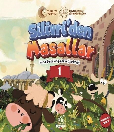 Silivri’den Masallar 1;Masallar Diyarı'nın Kapısı