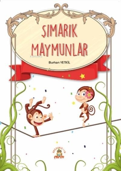 Şımarık Maymunlar