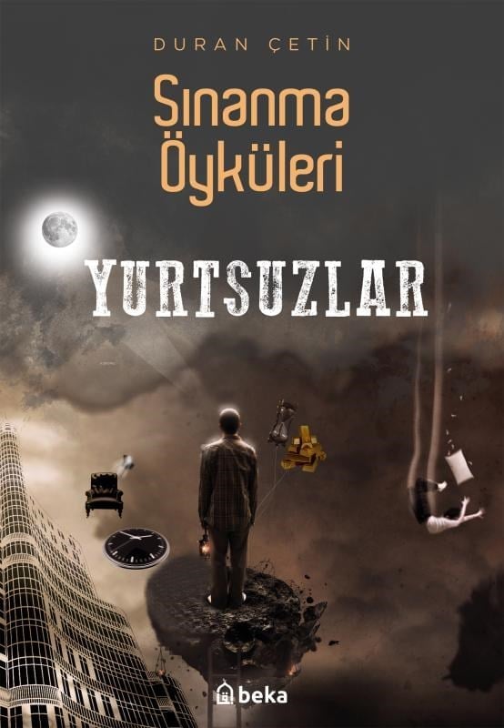 Sınanma Öyküleri - Yurtsuzlar