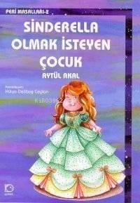 Sinderella Olmak İsteyen Çocuk