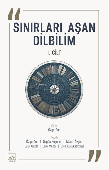 Sınırları Aşan Dilbilim – 1. Cilt