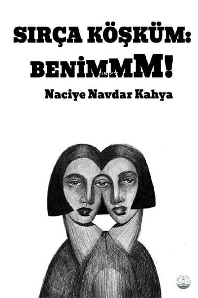 Sırça Köşküm: Benim