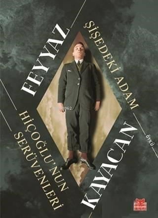 Şişedeki Adam; Hiçoğlu'nun Serüvenleri