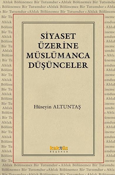 Siyaset Üzerine Müslümanca Düşünceler
