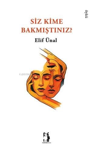 Siz Kime Bakmıştınız?
