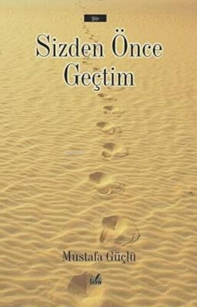 Sizden Önce Geçtim