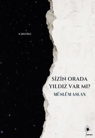 Sizin Orada Yıldız Var mı?