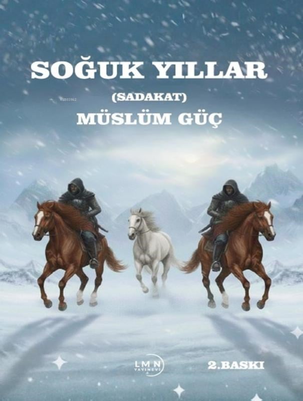 Soğuk Yıllar (Sadakat)