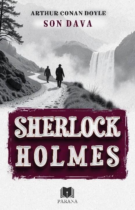 Son Dava;Sherlock Holmes