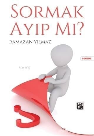 Sormak Ayıp Mı?