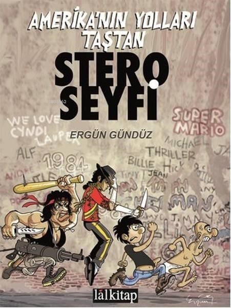 Stero Seyfi 1 - Amerika'nın Yolları Taştan; Ergün Gündüz