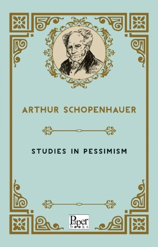 Studies in Pessimism