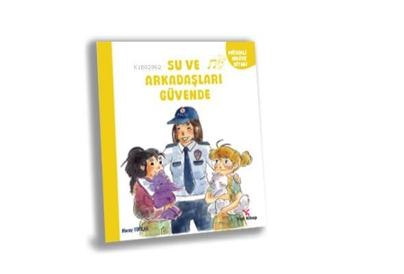Su ve Arkadaşları Güvende