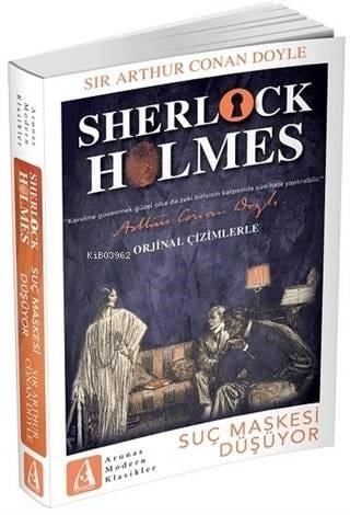 Suç Maskesi Düşüyor - Sherlock Holmes