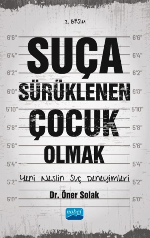 Suça Sürüklenen Çocuk Olmak ;Yeni Neslin Suç Deneyimleri