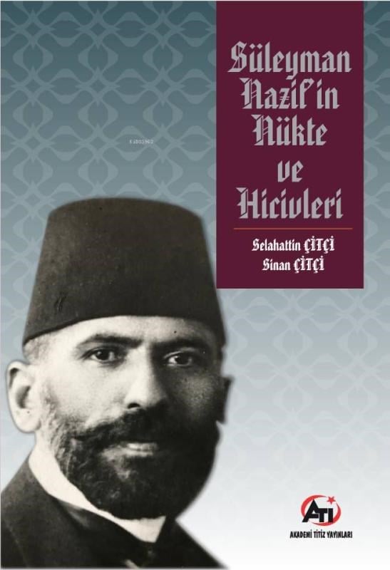 Süleyman Nazif'in Nükte ve Hicivleri
