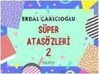 Süper Atasözleri 2