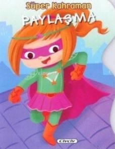 Süper Kahraman Paylaşma