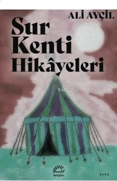 Sur Kenti Hikayeleri
