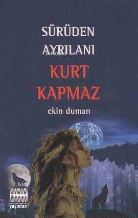 Sürüden Ayrılanı Kurt Kapmaz