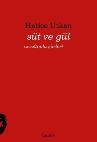 Süt ve Gül
