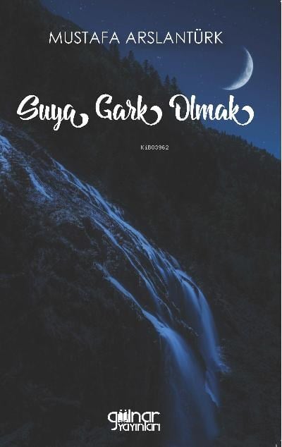 Suya Gark Olmak