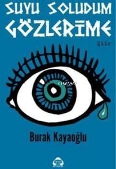 Suyu Soludum Gözlerime