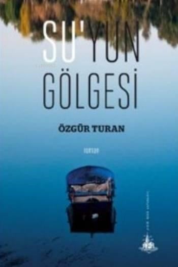 Suyun Gölgesi