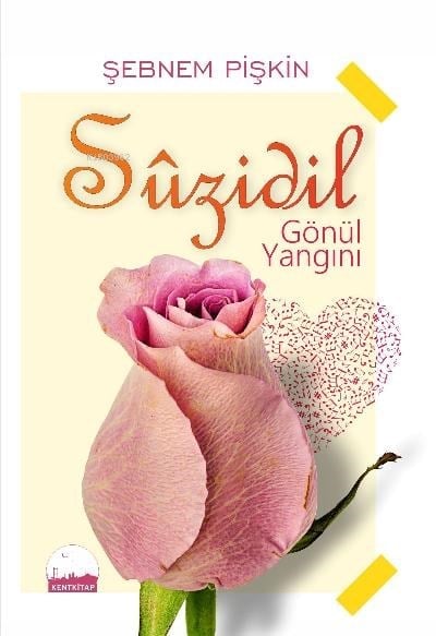 Suzidil ;Gönül Yangını