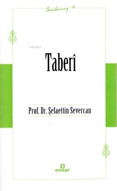 Taberî - Öncülerimiz 44