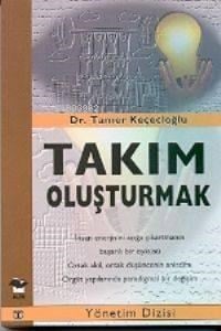 Takım Oluşturmak