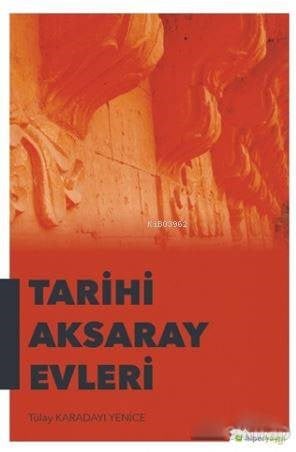 Tarihi Aksaray Evleri