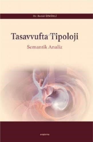 Tasavvufta Tipoloji; Semantik Analiz