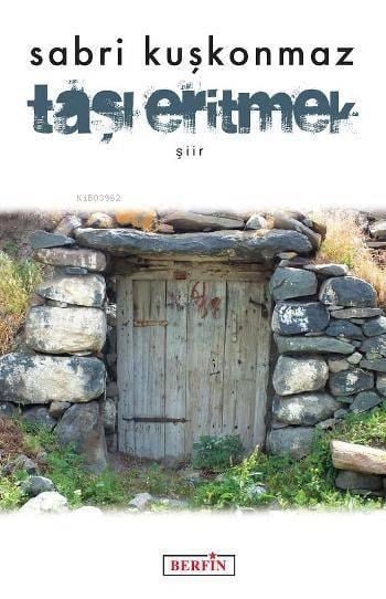 Taşı Eritmek